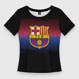Женская футболка 3D Slim с принтом Barcelona FC в Петрозаводске,  |  | barcelona | spain | spanish | барса | барселона | испания | испанский | клуб | фк | футбол | футбольный