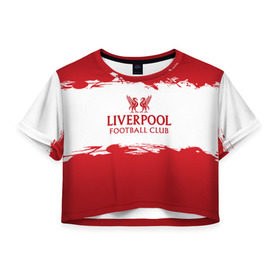 Женская футболка 3D укороченная с принтом Liverpool FC в Петрозаводске, 100% полиэстер | круглая горловина, длина футболки до линии талии, рукава с отворотами | liverpool | английский | англия | британия | британский | клуб | ливерпуль | фк | футбол | футбольный