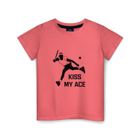 Детская футболка хлопок с принтом Kiss My Ace в Петрозаводске, 100% хлопок | круглый вырез горловины, полуприлегающий силуэт, длина до линии бедер | теннис