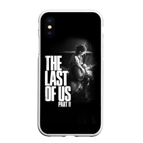 Чехол для iPhone XS Max матовый с принтом The Last of Us II_ в Петрозаводске, Силикон | Область печати: задняя сторона чехла, без боковых панелей | the last of us | гриб | грибы | джоэл | кордицепс | пиратs | элли