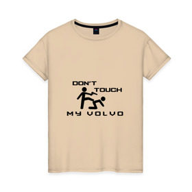 Женская футболка хлопок с принтом Don`t touch my Volvo в Петрозаводске, 100% хлопок | прямой крой, круглый вырез горловины, длина до линии бедер, слегка спущенное плечо | volvo | авто | автомобиль | вольво | лого | машина | символ