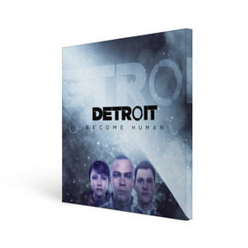 Холст квадратный с принтом Detroit become human в Петрозаводске, 100% ПВХ |  | Тематика изображения на принте: dbh | detroit | gamer