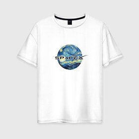 Женская футболка хлопок Oversize с принтом Space X в Петрозаводске, 100% хлопок | свободный крой, круглый ворот, спущенный рукав, длина до линии бедер
 | ван гог | илон | илон маск | искусство | космос | лунная ночь | маск | небо | прикольная | технологии | тренд
