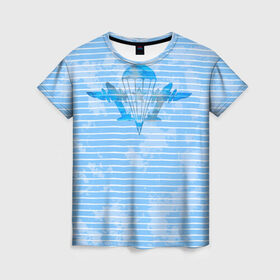 Женская футболка 3D с принтом ВДВ в Петрозаводске, 100% полиэфир ( синтетическое хлопкоподобное полотно) | прямой крой, круглый вырез горловины, длина до линии бедер | вдв | голубая | никто кроме нас | парашют | полоски | самолеты | тельняшка