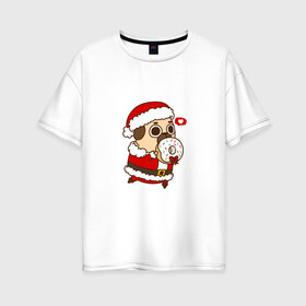 Женская футболка хлопок Oversize с принтом Puglie Pug Новогодний в Петрозаводске, 100% хлопок | свободный крой, круглый ворот, спущенный рукав, длина до линии бедер
 | 2019 | kawaii | злюка | каваи | мопс | новый год | пес | пончик | собака