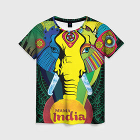 Женская футболка 3D с принтом Мама Индия в Петрозаводске, 100% полиэфир ( синтетическое хлопкоподобное полотно) | прямой крой, круглый вырез горловины, длина до линии бедер | Тематика изображения на принте: ганеша | гималаи | индия | йога | кислота | практика | психоделика | слон | ярко