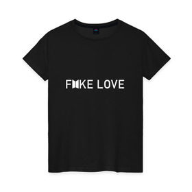 Женская футболка хлопок с принтом FAKE LOVE_ в Петрозаводске, 100% хлопок | прямой крой, круглый вырез горловины, длина до линии бедер, слегка спущенное плечо | bangtan boys | bts | бантаны | бтс