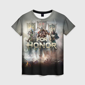 Женская футболка 3D с принтом For Honor в Петрозаводске, 100% полиэфир ( синтетическое хлопкоподобное полотно) | прямой крой, круглый вырез горловины, длина до линии бедер | and | hack | slash | викинг | за честь | игра | оружие | рыцарь | самурай | стратегия | файтинг