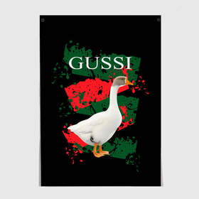 Постер с принтом Gussi в Петрозаводске, 100% бумага
 | бумага, плотность 150 мг. Матовая, но за счет высокого коэффициента гладкости имеет небольшой блеск и дает на свету блики, но в отличии от глянцевой бумаги не покрыта лаком | gucci | gussi ga ga ga | gussi gang | бренд | гусь | птица