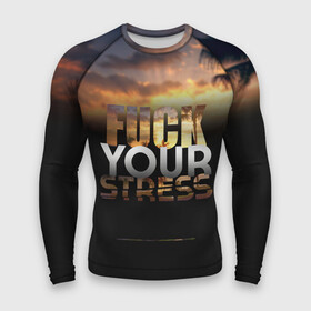 Мужской рашгард 3D с принтом Fuck Your Stress в Петрозаводске,  |  | black | orange | palm trees | stress | sunset | yellow | your | желтый | закат | оранжевый | пальмы | стресс | твой | черный