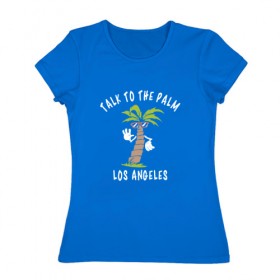 Женская футболка хлопок с принтом Лос Анджелес в Петрозаводске, 100% хлопок | прямой крой, круглый вырез горловины, длина до линии бедер, слегка спущенное плечо | 