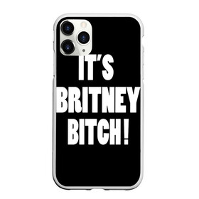 Чехол для iPhone 11 Pro матовый с принтом Its Britney Bitch в Петрозаводске, Силикон |  | Тематика изображения на принте: baby one more time | britney spears | oops | бритни спирс