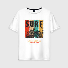 Женская футболка хлопок Oversize с принтом Surf в Петрозаводске, 100% хлопок | свободный крой, круглый ворот, спущенный рукав, длина до линии бедер
 | абстракция | калифорния | летние | летняя | лето | серфинг | узоры