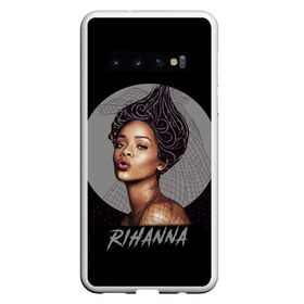 Чехол для Samsung Galaxy S10 с принтом Rihanna в Петрозаводске, Силикон | Область печати: задняя сторона чехла, без боковых панелей | rihanna | риана | рианна