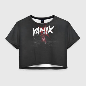 Женская футболка 3D укороченная с принтом YANIX в Петрозаводске, 100% полиэстер | круглая горловина, длина футболки до линии талии, рукава с отворотами | 