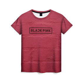 Женская футболка 3D с принтом BlackPink wall в Петрозаводске, 100% полиэфир ( синтетическое хлопкоподобное полотно) | прямой крой, круглый вырез горловины, длина до линии бедер | black  pink | blackpink | jennie | jisoo | k pop | lalisa | группа | к поп | корейская группа | розовый | черный