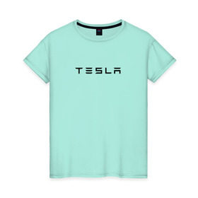 Женская футболка хлопок с принтом Tesla в Петрозаводске, 100% хлопок | прямой крой, круглый вырез горловины, длина до линии бедер, слегка спущенное плечо | elon | mask | musk | илон маск | маск | тесла