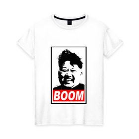 Женская футболка хлопок с принтом BOOM КИМ ЧЕН ЫН в Петрозаводске, 100% хлопок | прямой крой, круглый вырез горловины, длина до линии бедер, слегка спущенное плечо | Тематика изображения на принте: boom | kim chen eun | mems | ким чен ын | кнр | мемы | северная корея | ядерные ракеты