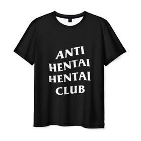 Мужская футболка 3D с принтом ANTI HENTAI HENTAI CLUB в Петрозаводске, 100% полиэфир | прямой крой, круглый вырез горловины, длина до линии бедер | ahegao | kawai | kowai | oppai | otaku | senpai | sugoi | waifu | yandere | ахегао | ковай | отаку | сенпай | яндере