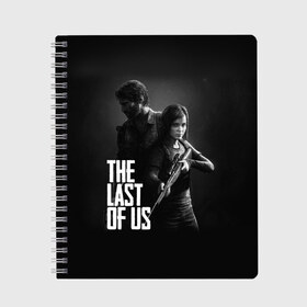 Тетрадь с принтом THE LAST OF US в Петрозаводске, 100% бумага | 48 листов, плотность листов — 60 г/м2, плотность картонной обложки — 250 г/м2. Листы скреплены сбоку удобной пружинной спиралью. Уголки страниц и обложки скругленные. Цвет линий — светло-серый
 | gamer | player | stels | the last of us | the last of us part 2 | бегун | джоэл | каннибалы | охотники | сталкер | топляк | цикады | щелкун | элли