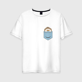 Женская футболка хлопок Oversize с принтом Ёжик в кармане в Петрозаводске, 100% хлопок | свободный крой, круглый ворот, спущенный рукав, длина до линии бедер
 | еж | ёжик | ёжик в кармане | лес