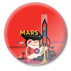 Значок с принтом Mars NASA в Петрозаводске,  металл | круглая форма, металлическая застежка в виде булавки | Тематика изображения на принте: 