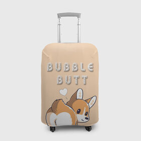 Чехол для чемодана 3D с принтом Bubble butt в Петрозаводске, 86% полиэфир, 14% спандекс | двустороннее нанесение принта, прорези для ручек и колес | корги