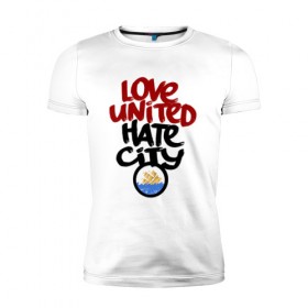 Мужская футболка премиум с принтом Love United в Петрозаводске, 92% хлопок, 8% лайкра | приталенный силуэт, круглый вырез ворота, длина до линии бедра, короткий рукав | manchesterunited | manchesterunitedfans | manchesterunitedfc | manchesterunitedforever | manchester_united | manutd | manutdfan | manutdfanpics | manutdfans | manutdfc | united_prints
