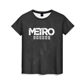 Женская футболка 3D с принтом METRO EXODUS в Петрозаводске, 100% полиэфир ( синтетическое хлопкоподобное полотно) | прямой крой, круглый вырез горловины, длина до линии бедер | exodus | horror | metro exodus | survival | игры | исход | метро | метро 2035