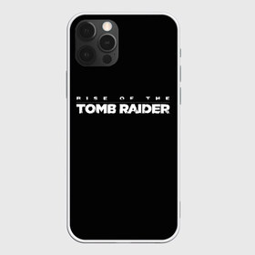 Чехол для iPhone 12 Pro Max с принтом Rise if The Tomb Raider в Петрозаводске, Силикон |  | Тематика изображения на принте: adventure | lara croft | tomb rider | археолог | гробниц | крофт | лара | приключения | расхитительница