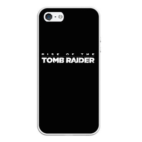 Чехол для iPhone 5/5S матовый с принтом Rise if The Tomb Raider в Петрозаводске, Силикон | Область печати: задняя сторона чехла, без боковых панелей | adventure | lara croft | tomb rider | археолог | гробниц | крофт | лара | приключения | расхитительница