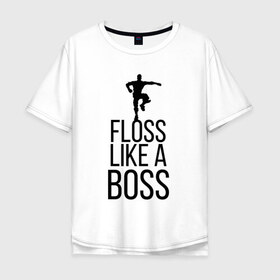 Мужская футболка хлопок Oversize с принтом FLOSS LIKE A BOSS в Петрозаводске, 100% хлопок | свободный крой, круглый ворот, “спинка” длиннее передней части | 