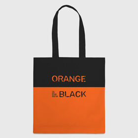 Сумка 3D повседневная с принтом Orange Is the New Black в Петрозаводске, 100% полиэстер | Плотность: 200 г/м2; Размер: 34×35 см; Высота лямок: 30 см | orange is the new black | оранжевый  хит сезона