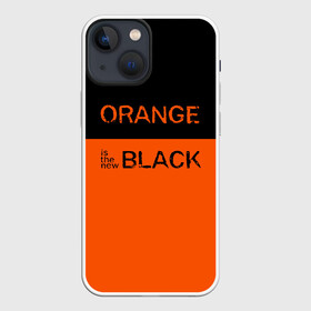 Чехол для iPhone 13 mini с принтом Orange Is the New Black в Петрозаводске,  |  | orange is the new black | оранжевый  хит сезона