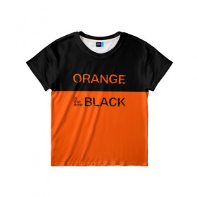 Детская футболка 3D с принтом Orange Is the New Black в Петрозаводске, 100% гипоаллергенный полиэфир | прямой крой, круглый вырез горловины, длина до линии бедер, чуть спущенное плечо, ткань немного тянется | orange is the new black | оранжевый  хит сезона