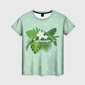Женская футболка 3D с принтом Summer в Петрозаводске, 100% полиэфир ( синтетическое хлопкоподобное полотно) | прямой крой, круглый вырез горловины, длина до линии бедер | flowers | summer | лето | тропики | цветы