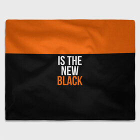 Плед 3D с принтом ORANGE IS THE NEW BLACK в Петрозаводске, 100% полиэстер | закругленные углы, все края обработаны. Ткань не мнется и не растягивается | orange is the new black