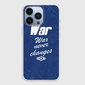 Чехол для iPhone 13 Pro с принтом WAR NEVER CHANGES в Петрозаводске,  |  | 101 | 111 | 76 | atom cats | bethesda | brotherhood of steel | fallout | nuka cola | outcast | tunnel snakes | vault | war | братство стали | бункер | война | убежище | фолаут | фоллаут | ядеркола