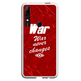 Чехол для Honor P Smart Z с принтом WAR NEVER CHANGES в Петрозаводске, Силикон | Область печати: задняя сторона чехла, без боковых панелей | 101 | 111 | 76 | atom cats | bethesda | brotherhood of steel | fallout | nuka cola | outcast | tunnel snakes | vault | war | братство стали | бункер | война | убежище | фолаут | фоллаут | ядеркола