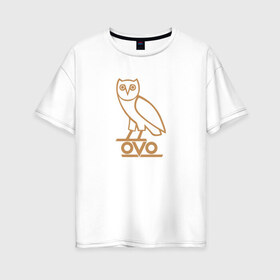 Женская футболка хлопок Oversize с принтом OVO owl в Петрозаводске, 100% хлопок | свободный крой, круглый ворот, спущенный рукав, длина до линии бедер
 | drake | hotlinebling | more life | ovo | sixgod | дрейк