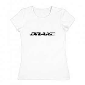 Женская футболка хлопок с принтом Drake в Петрозаводске, 100% хлопок | прямой крой, круглый вырез горловины, длина до линии бедер, слегка спущенное плечо | drake | hotlinebling | more life | ovo | sixgod | дрейк