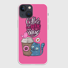 Чехол для iPhone 13 mini с принтом Coffee is a hug в Петрозаводске,  |  | Тематика изображения на принте: cat | coffee | food | love | кот | птичка