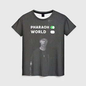 Женская футболка 3D с принтом PharaON в Петрозаводске, 100% полиэфир ( синтетическое хлопкоподобное полотно) | прямой крой, круглый вырез горловины, длина до линии бедер | deaddynasty | pharaoh | phuneral | фараон