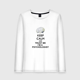 Женский лонгслив хлопок с принтом Keep calm в Петрозаводске, 100% хлопок |  | psychologist | психиатр | психиатрия | психолог | психотерапевт