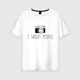 Женская футболка хлопок Oversize с принтом Photo в Петрозаводске, 100% хлопок | свободный крой, круглый ворот, спущенный рукав, длина до линии бедер
 | photography | фотограф | фотография