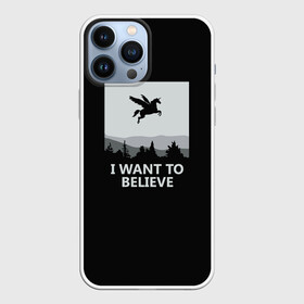 Чехол для iPhone 13 Pro Max с принтом I Want to Believe в Петрозаводске,  |  | Тематика изображения на принте: magic | unicorn | верить | единорог | лес | магия