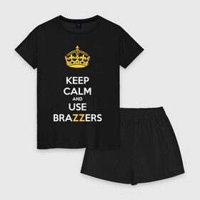 Женская пижама с шортиками хлопок с принтом KEEP CALM AND USE BRAZZERS в Петрозаводске, 100% хлопок | футболка прямого кроя, шорты свободные с широкой мягкой резинкой | brazzers | верховный | девушка | девушки | дом | и | используй | картин | красивая | круто | лучший | любовь | мода | молодёжная | рисунок | силуэт | современная | сохраняй | спокойствие | стиль | студия