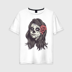 Женская футболка хлопок Oversize с принтом Mexican girl в Петрозаводске, 100% хлопок | свободный крой, круглый ворот, спущенный рукав, длина до линии бедер
 | девушка | зомби | мексика | паутина | роза | тату | хэллоуин | череп