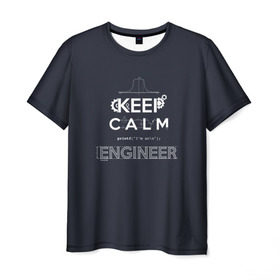 Мужская футболка 3D с принтом Keep Calm Engineer в Петрозаводске, 100% полиэфир | прямой крой, круглый вырез горловины, длина до линии бедер | admin | administrator | calm | code | coder | coding | engineer | job | keep | programmer | администратор | айти | инженер | код | кодинг | программа | программист | профессия | сисадмин