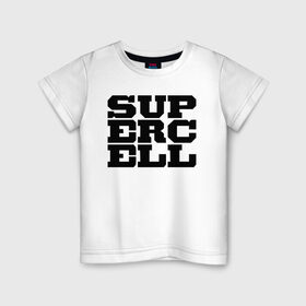 Детская футболка хлопок с принтом SUPERCELL в Петрозаводске, 100% хлопок | круглый вырез горловины, полуприлегающий силуэт, длина до линии бедер | supercell | игра | клеш | клэш | суперселл